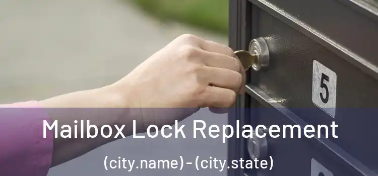  Mailbox Lock Replacement (city.name) - (city.state)